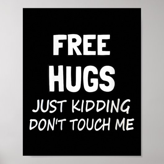 Womens Hugs Just Kidding Don't Touch Me V-neck Poster (Vorne)