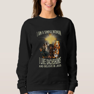 Womens I am A Simple woman I Love Dachshunds and B Sweatshirt