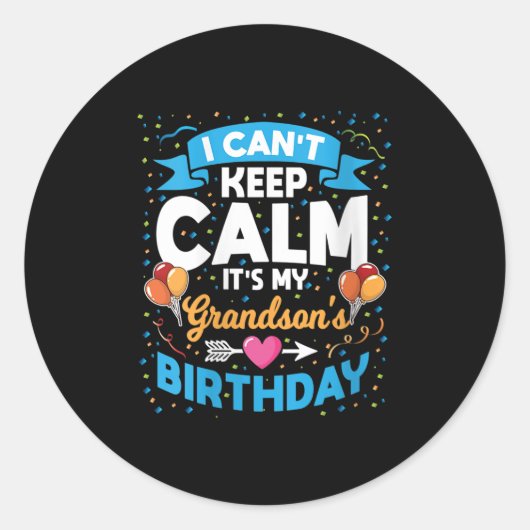 Womens I Can't Keep Calm It's My Grandson Birthday Runder Aufkleber (Vorderseite)