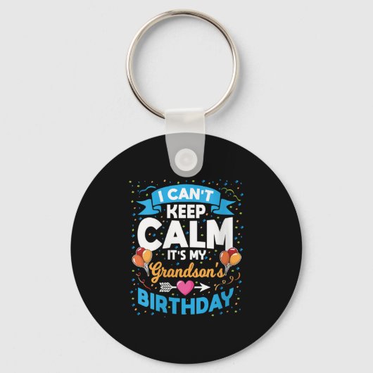 Womens I Can't Keep Calm It's My Grandson Birthday Schlüsselanhänger (Vorderseite)