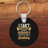 Womens I Can't Keep Calm It's My Husband Birthday Schlüsselanhänger (Vorderseite)
