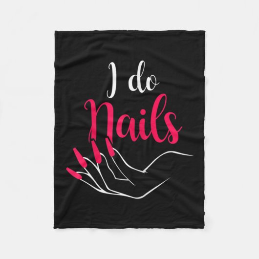 Womens I Do Nails Nail Tech Fleecedecke (Vorderseite)