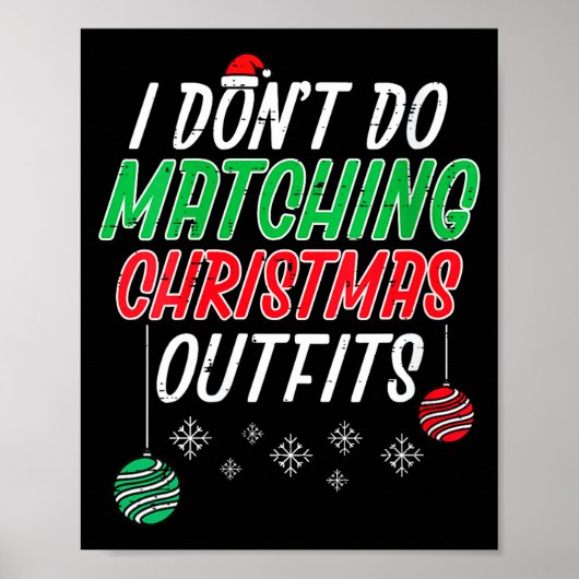 Womens I Dont Do Matching Christmas Outfit Funny X Poster (Vorne)