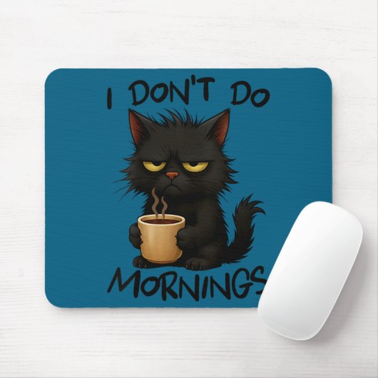 Womens I Don't Do Mornings Funny Quote Black Cat L Mousepad (Mit Mouse)