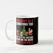 Womens I Identify As A Christmas Tree Lit On The O Kaffeetasse (Links)