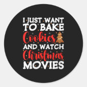 Womens I Just Want To Bake Cookies And Watch Holid Runder Aufkleber (Vorderseite)