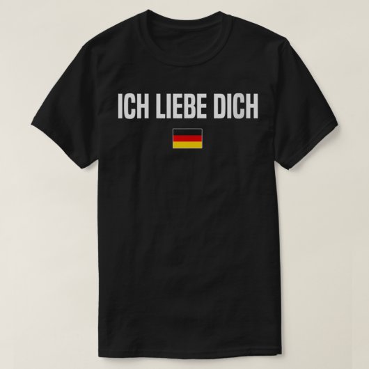 Womens I Liebe You in German Language Germany Funn T-Shirt (Design vorne)
