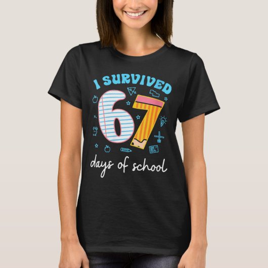 Womens I Survived 67 Days Of School Funny Meme Tea T-Shirt (Vorderseite)