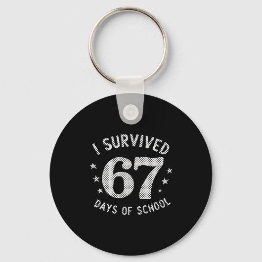 Womens I Survived 67 Days Of School Saying Teacher Schlüsselanhänger (Vorderseite)