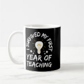 Womens I Survived My First Year Of Teaching Funny Kaffeetasse (Links)