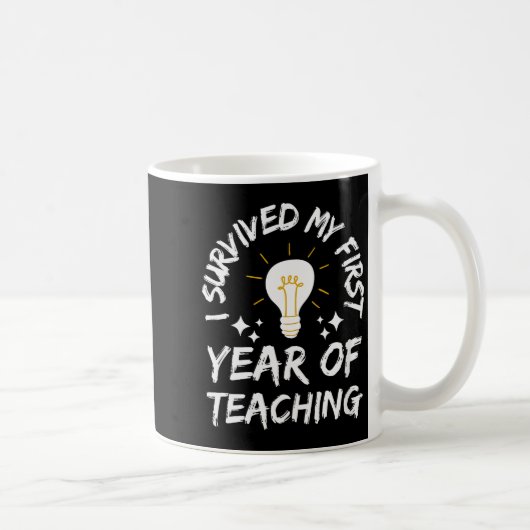 Womens I Survived My First Year Of Teaching Funny Kaffeetasse (Rechts)