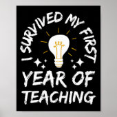 Womens I Survived My First Year Of Teaching Funny Poster (Vorne)