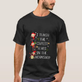 Womens I Teach The Cutest Little Elves Funny Chris T-Shirt (Vorderseite)