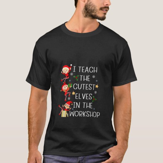 Womens I Teach The Cutest Little Elves Funny Chris T-Shirt (Vorderseite)