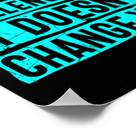 Womens If It Doesn't Challenge You Doesn't Change  Poster (Ecke)