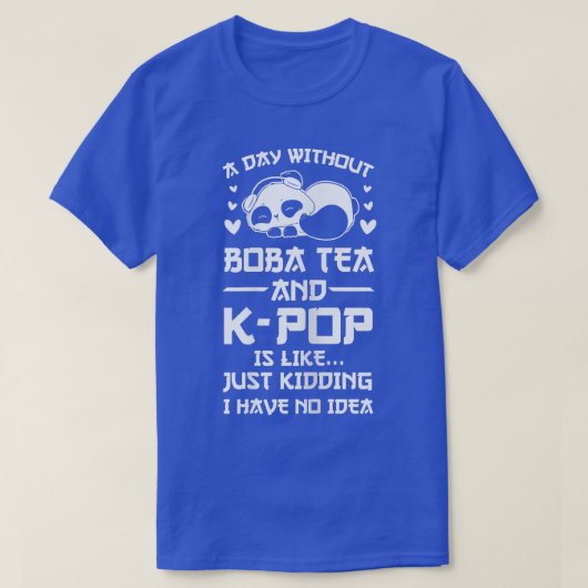 Womens I'm a boba tea & k-pop kind of girl Bubble  T-Shirt (Design vorne)
