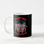 Womens I'm Just Here To Thriller Dance Zombie Chri Kaffeetasse (Links)