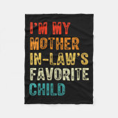 Womens I'm My Mother In Law's Favorite Child Funny Fleecedecke (Vorderseite)