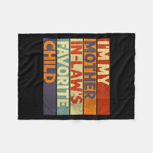 Womens I'm My Mother In Law's Favorite Child Funny Fleecedecke (Vorderseite (Horizontal))