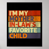 Womens I'm My Mother In Law's Favorite Child Funny Poster (Vorne)