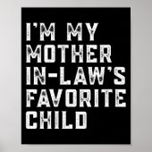 Womens I'm My Mother In Law's Favorite Child Funny Poster (Vorne)