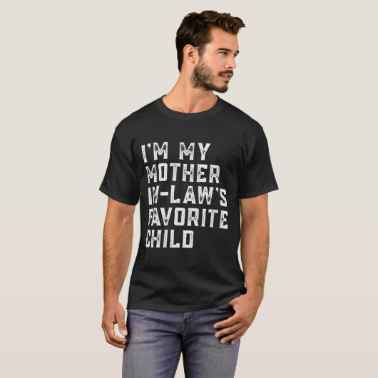 Womens I'm My Mother In Law's Favorite Child Funny T-Shirt (Vorne ganz)
