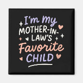 Womens I'm My Mother In Law's Favorite Child V-nec Magnet (Vorne)