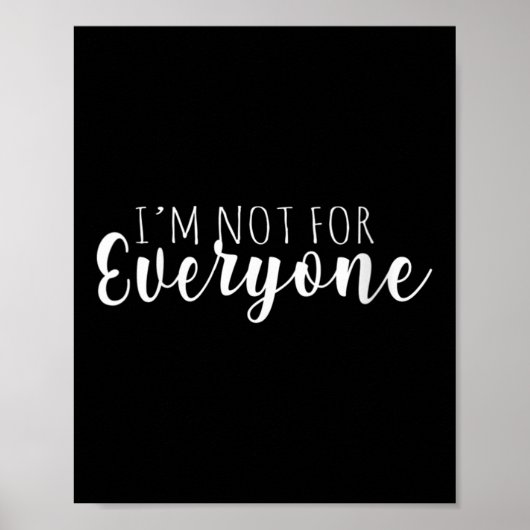 Womens I'm Not For Everyone Humor Is Everything Fo Poster (Vorne)