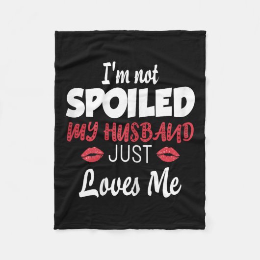 Womens I'm Not Siled My Husband Just Loves Me Sile Fleecedecke (Vorderseite)