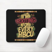 Womens I'm Rooting For Every Hbcu - Rooting Suprt  Mousepad (Mit Mouse)