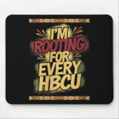 Womens I'm Rooting For Every Hbcu - Rooting Suprt  Mousepad (Vorne)