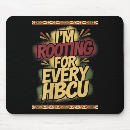 Womens I'm Rooting For Every Hbcu - Rooting Suprt  Mousepad (Vorne)