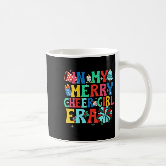 Womens In My Merry Cheer Girl Era Christmas Cheerl Kaffeetasse (Rechts)