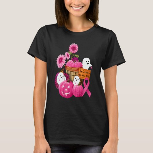 Womens In October We Wear Pink Ghosts & Pumpkins F T-Shirt (Vorderseite)