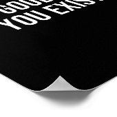 Womens It Is Good That You Exist V-neck  Poster (Ecke)