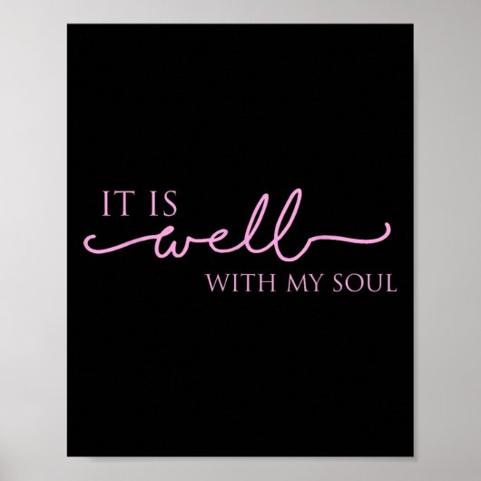 Women's It Is Well With My Soul Nk Motivation  Poster (Vorne)