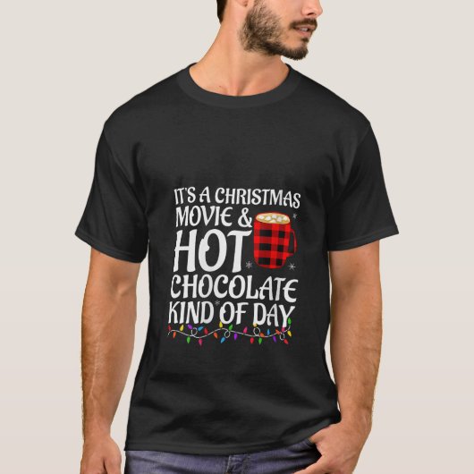 Womens It s A Holiday Movie and Hot Chocolate Kind T-Shirt (Vorderseite)