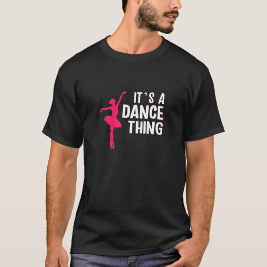 Womens Its a dance thing ballet T-Shirt (Vorderseite)