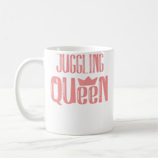 Womens Juggling Queen Kaffeetasse