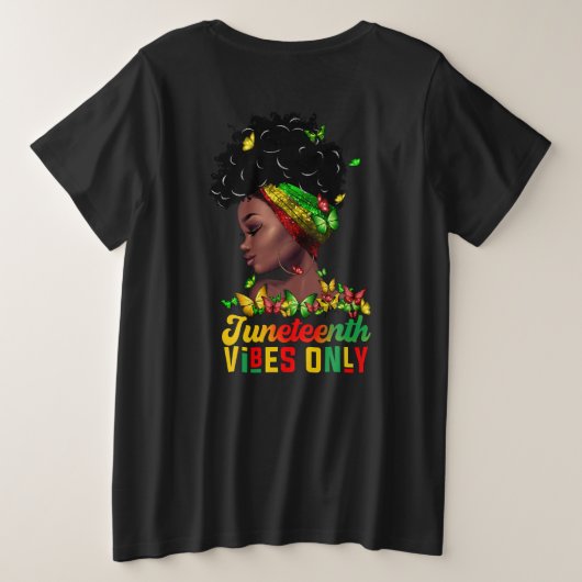Womens Juneteenth Vibes Große Größe T-Shirt (Design Rückseite)