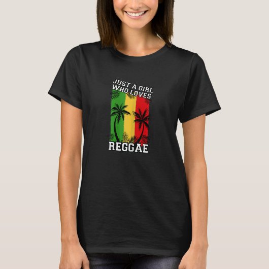 Womens Just A Girl Who Loves Reggae Jamaica Music  T-Shirt (Vorderseite)