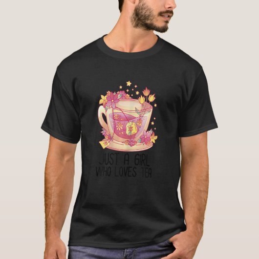 Womens Just A Girl Who Loves Tea Tea Drinker Tea   T-Shirt (Vorderseite)