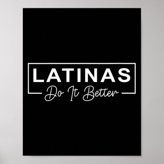 Womens Latinas Do It Better Funny Sarcastic Quote Poster (Vorne)