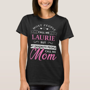 Womens Laurie Name Gift Personalisierte Mama V-Nec T-Shirt