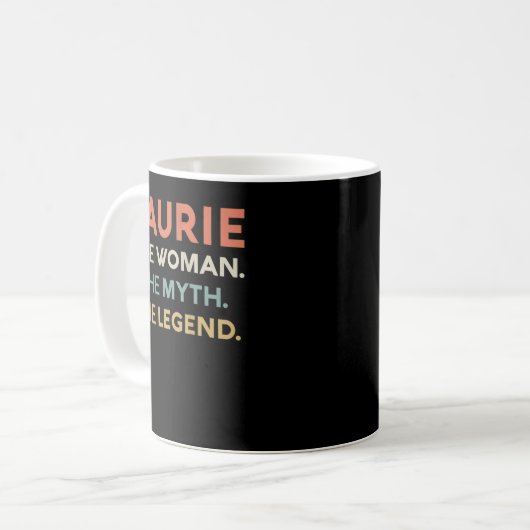 Womens Laurie The Woman The Myth Legend Name Perso Kaffeetasse (Vorderseite Links)