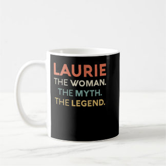 Womens Laurie The Woman The Myth Legend Name Perso Kaffeetasse