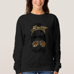 Womens Leopard Auties Aunt Life Niedlich Messy Bun Sweatshirt