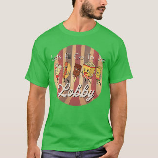 Womens LETS ALL GOOHE LOBBY Cute Retro Movieheatre T-Shirt