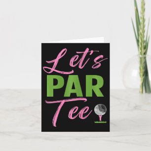 Womens Let's Par Funny Golf Golfer Girl Women Golf Karte