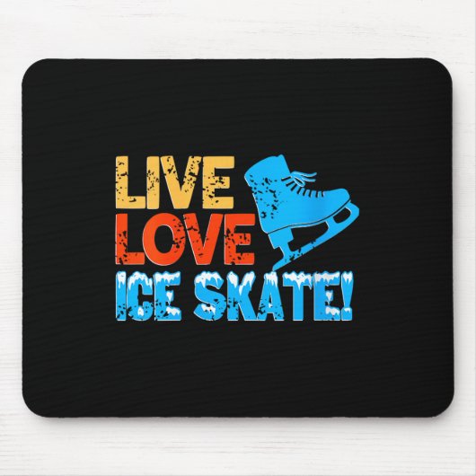 Womens Live Glide Ice Skate Motivation für Skaten Mousepad (Vorne)